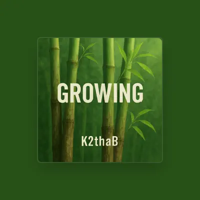 Listen to K2thaB, watch music videos, read bio, see tour dates & more!