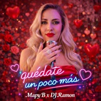 Quédate Un Poco Mas (Bachata) - Single - DJ Ramon & Mapy B