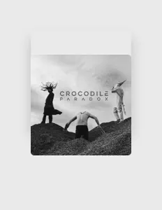 Escucha a Crocodile Paradox, mira videos musicales, lee su biografía, consulta las fechas de las gira y más.