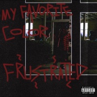 Frustrated - Single - My Favorite Color