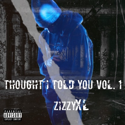 Thought I Told You, Vol. 1 - EP