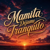 Mamita Déjame Tranquilo - Single - OG STUDIO