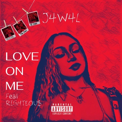 Love On Me (feat. RIGHTEOU$) - Single