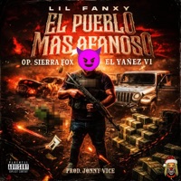EL PUEBLO MAS AFANOSO (Op. Sierra Fox) El Yañez v1 - Single - Lil Fanxy