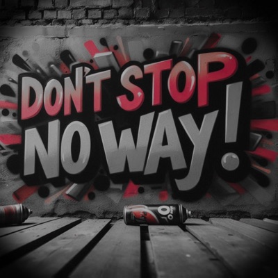Don't Stop No Way - Single