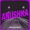 Anushka - Wowwai Music lyrics
