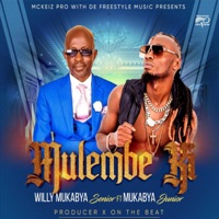 Mulembe Ki - Single - Willy Mukabya & Mukabya Junior