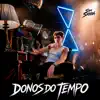 Donos do Tempo