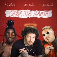 Cara de Santa - Single - MC Moica, Zero Pacceli & Mc Maha