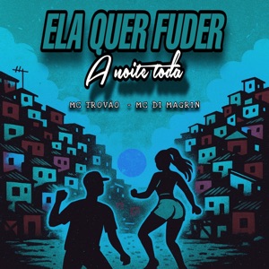 Ela Quer Fuder a Noite Toda