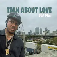 Talk about Love — OSA Man