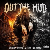 Out The Mud (feat. Contagious, Jaq The Maq & Liquid Assassin) - Single - Jimi Kanklez