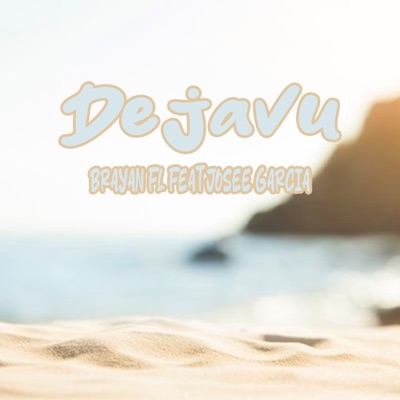 Dejavu (feat. Josee Garcia) - Single