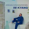 Arman Hovhannisyan - Im Kyanq