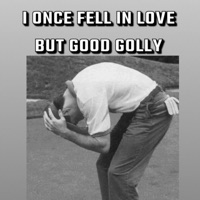I ONCE FELL IN LOVE BUT GOOD GOLLY - Single - GuinoTheProphet