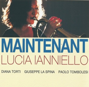Maintenant (feat. Diana Torti, Giuseppe La Spina & Paolo Tombolesi)