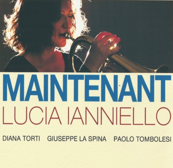 Maintenant (feat. Diana Torti, Giuseppe La Spina & Paolo Tombolesi)