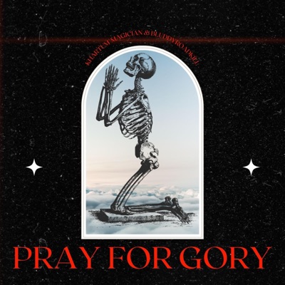 PRAY FOR GORY (feat. bluddyroadkill) - EP