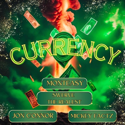 Currency (feat. Mickey Factz, Swerve City & Ace Gabbana) [Street Mix] - Single