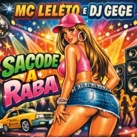 Sacode a Raba - Single - Mc Leléto & DJ Gege