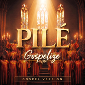 Pilé (Gospel Version)