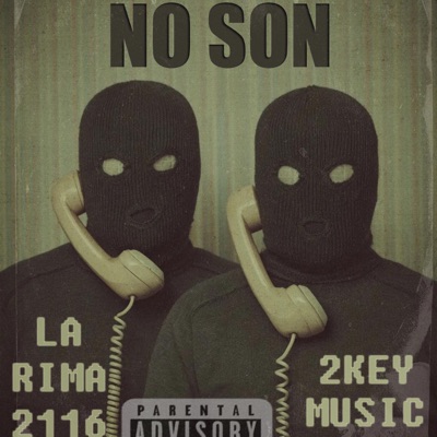 NO SON (feat. La Rima 2116) - Single