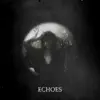 Post Crucifixion - Echoes