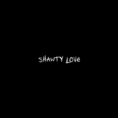 Shawty Love - Single