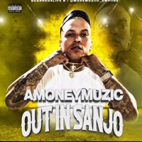 Out In San Jo - Single - Amoneymuzic