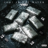 COKE IN THE WATER - Single - Viso