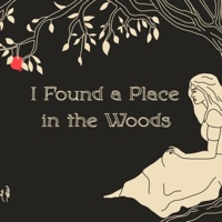 I found a place in the woods