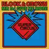 Mr Dj Give Me More
