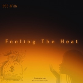 Feeling The Heat Dee Afan