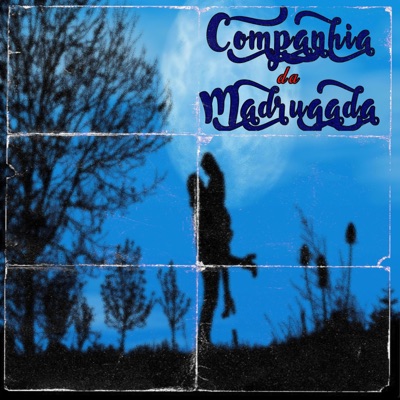 Companhia da madrugada - Single
