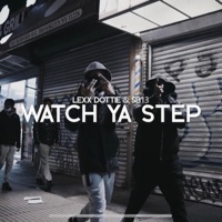 Watch ya step (feat. SB13) - Single - ŁĒXX ÊŠĆØBÄR