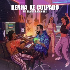 Kenha ke culpado (feat. EFL Beatz) Badan BKS