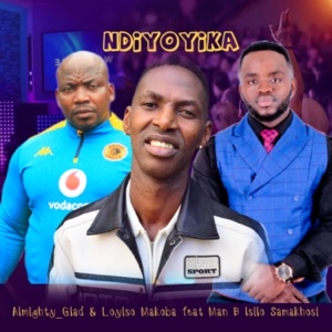 Ndiyoyika (feat. Man B Isilo samakhosi)