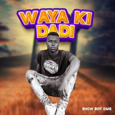 Waya Ki Dadi - Single