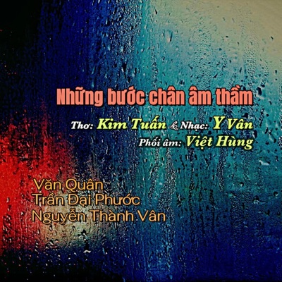 Những Bước Chân Âm Thầm (feat. Văn Quân & Trần Đại Phước) - Single