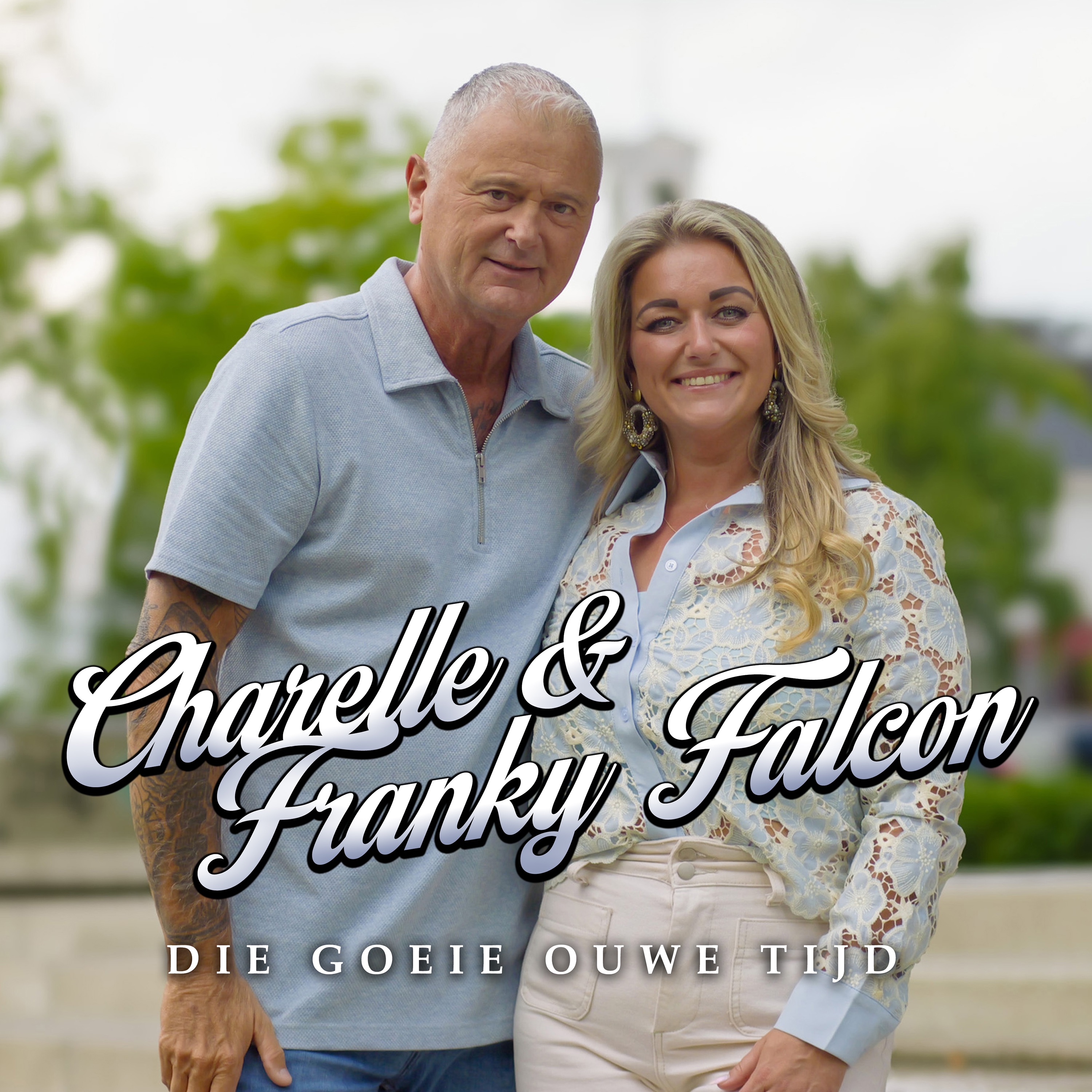 Franky Falcon & Charelle - Die Goeie Ouwe Tijd