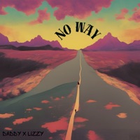 No Way - Single - DADDY & Lizzy