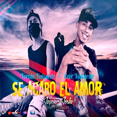 Se Acabo El Amor (feat. Ever Valverde & Yorvin Valverde) - Single