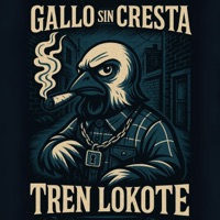 Gallo Sin Cresta - Single - Tren Lokote
