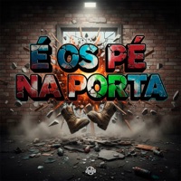 É OS PÉ NA PORTA (feat. Kos Mc & MC VINI SC) - Single - Kaue do BM & San Soares