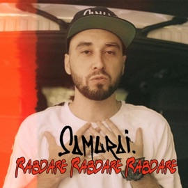 Rabdare Rabdare Rabdare (feat. Cally Roda) Samurai Romania