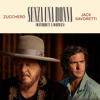 Zucchero & Jack Savoretti - Senza Una Donna (Without A Woman) artwork