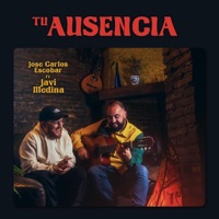 Tu Ausencia - Single - José Carlos Escobar & Javi Medina