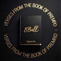 Verses from the Book of Premro Chapter One - 8Ball