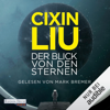 Der Blick von den Sternen - Cixin Liu