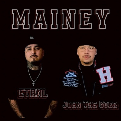 Mainey (feat. John The Goer) - Single